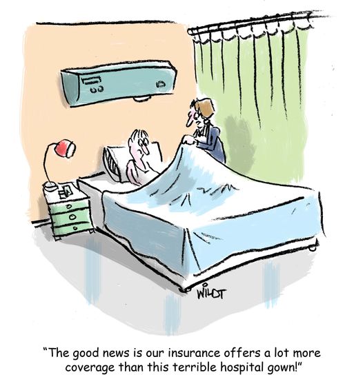 "The good news is our insurance offers a lot more coverage than this terrible hospital gown!"
