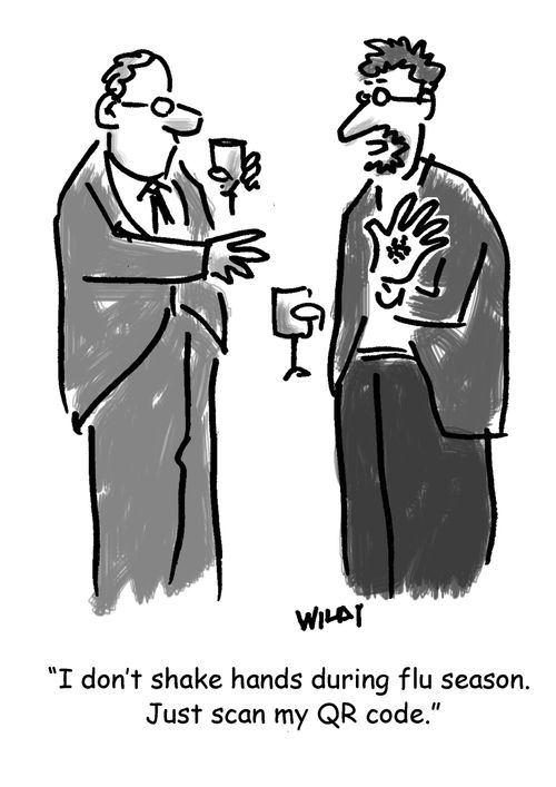"I don't shake hands during flu season. Just scan my QR code."