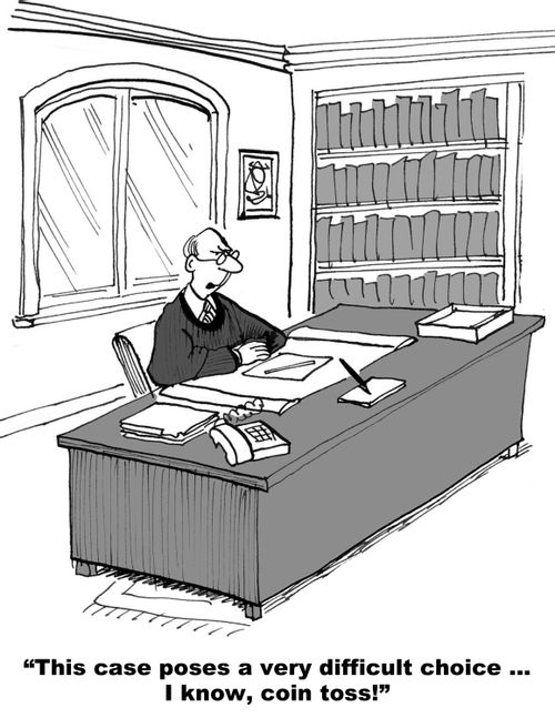 "This case poses a very difficult choice... I know, coin toss!"