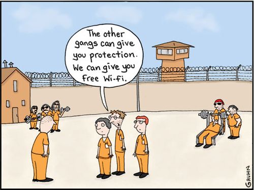 "The other gangs can give you protection. We can give you free wi-fi."