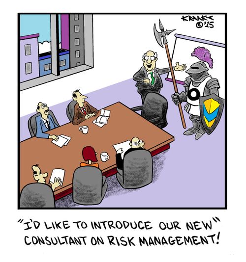 "I'd like to introduce our new consultant on risk management!"