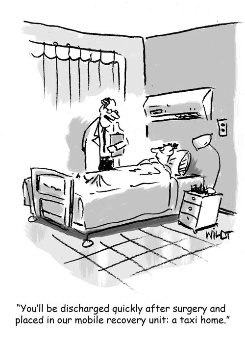 "You'll be discharged quickly after surgery and placed in our mobile recovery unit: a taxi home."
