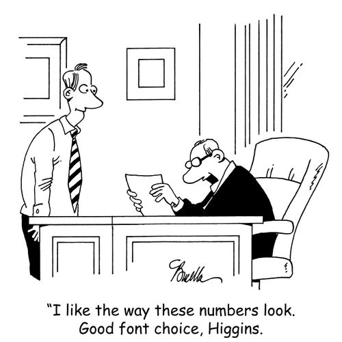 "I like the way these numbers look. Good font choice, Higgins."
