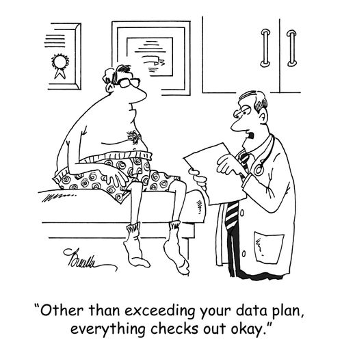 "Other than exceeding your data plan, everything checks out okay."