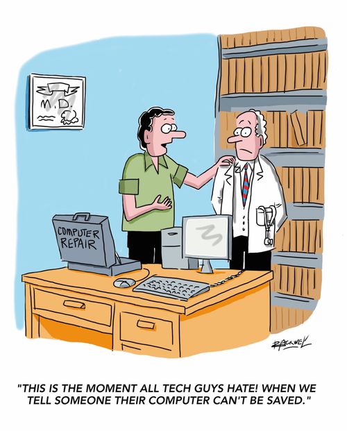 "This is the moment all tech guys hate! When we tell someone their computer can't be saved."