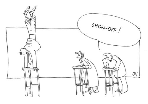 "Show-off!"