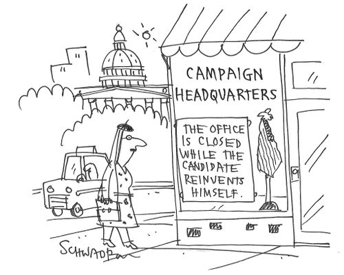 Campaign Headquarters: The office is closed while the candidate reinvents himself.