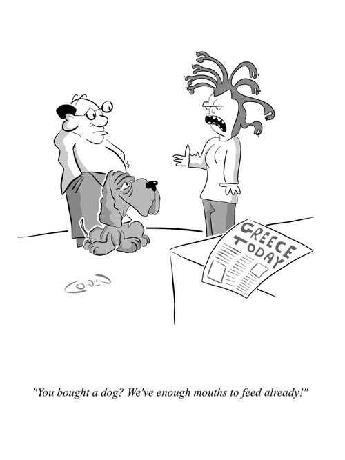 "You bought a dog? We've enough mouths to feed already!"