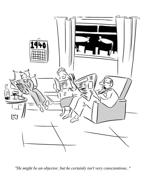 "He may be an objector, but he certainly isn't very conscientious..."