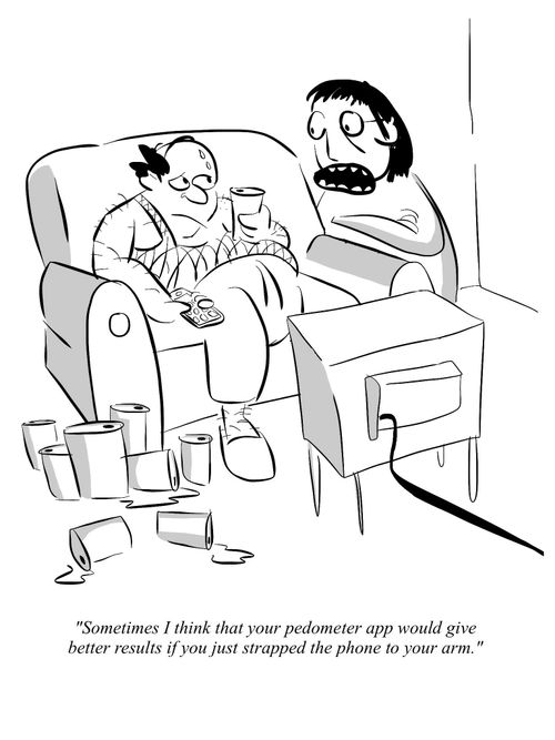 "Sometimes I think that your pedometer app would give better results if you strapped the phone to your arm."