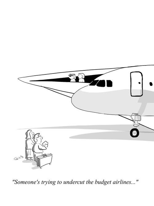 "Someone's trying to undercut the budget airlines..."