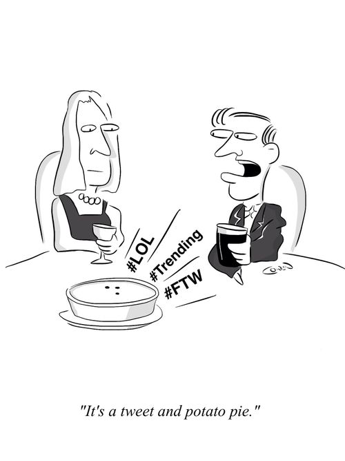 "It's a tweet and potato pie."