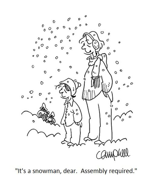 "It's a snowman, dear. Assembly required."