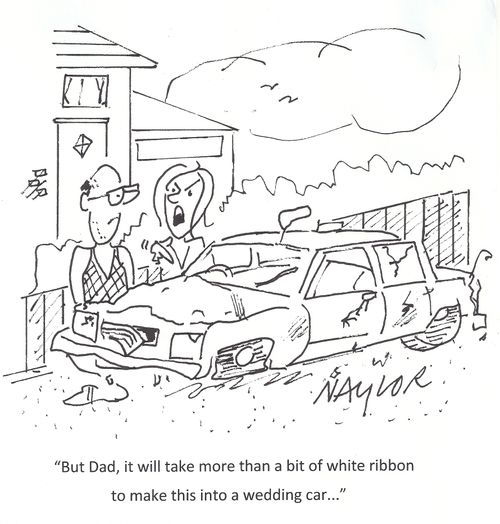 "But Dad, it will take more than a bit of white ribbon to make this into a wedding car..."