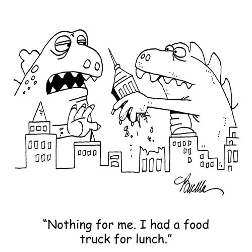 "Nothing for me. I had a food truck for lunch."