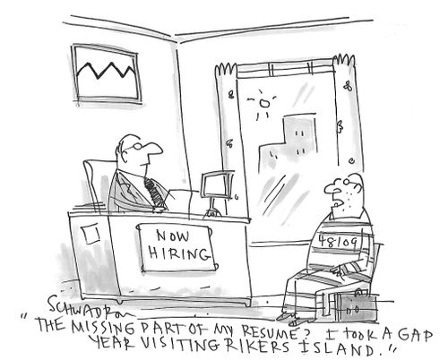 "The missing part of my resume? I took a gap year visiting Rikers Island."