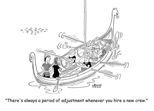 "There's always a period of adjustment whenever you hire a new crew."