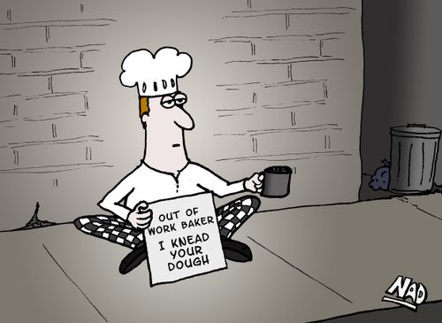 Out of work baker - I knead your dough