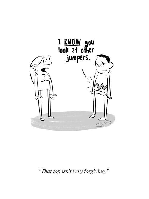 "That top isn't very forgiving."