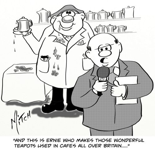 "And this is Ernie who makes those wonderful teapots used in cafes all over Britain...."