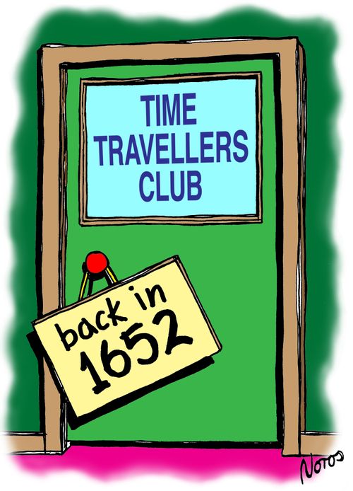 Time Travellers Club: Back in 1652.