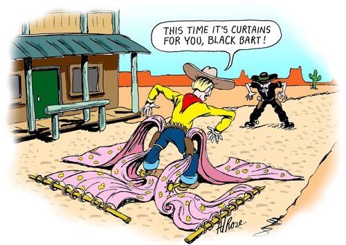 "This time it's curtains for you, Black Bart!"