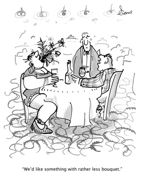 "We'd like something with rather less bouquet."