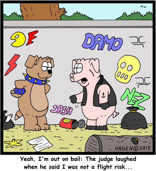 "Yeah, I'm out on bail: The judge laughed when he said I was not a flight risk..."