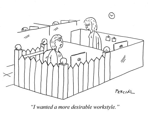 "I wanted a more desirable workstyle."
