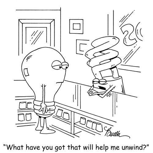"What have you got that will help me unwind?"