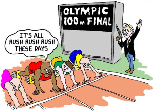 "It's all rush rush rush these days."