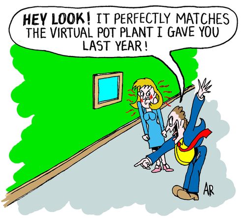 "Hey look! It perfectly matches the virtual pot plant I gave you last year!"
