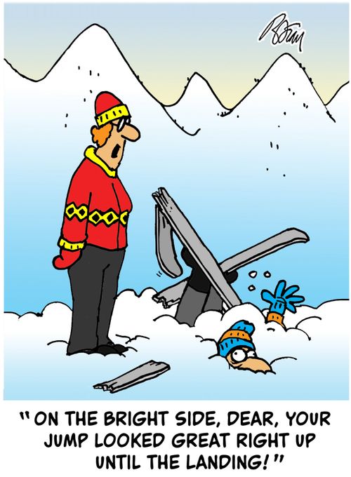 "On the bright side, Dear, your jump looked great right up until the landing!"