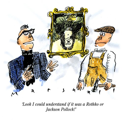 "Look I could understand if it was a Rothko or Jackson Pollock!"