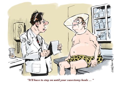 "It'll have to stay on until your vasectomy heals..."