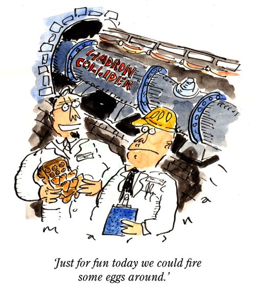 "Just for fun today we could fire some eggs around."