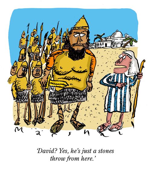 "David? Yes, he's just a stones throw from here.â��