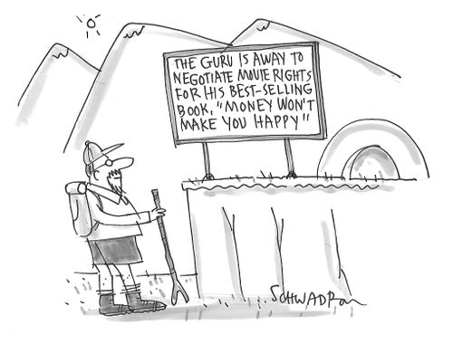 The Guru is away to negotiate movie rights for his best-selling book, 'Money Won't Make You Happy'."