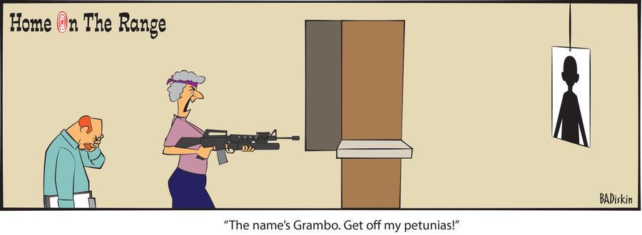 "The name's Grambo. Get of my petunias!"