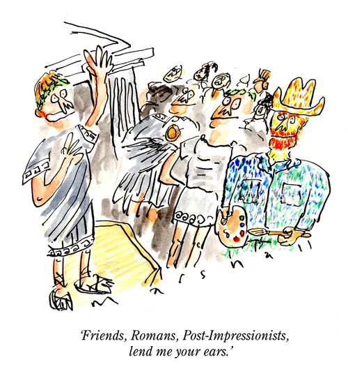 'Friends, Romans, Post-Impressionists, lend me your ears.'