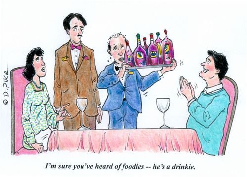 "I'm sure you've heard of foodies - he's a drinkie."