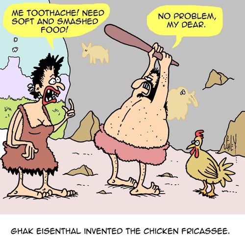Ghak Eisenthal invented the chicken fricassee.