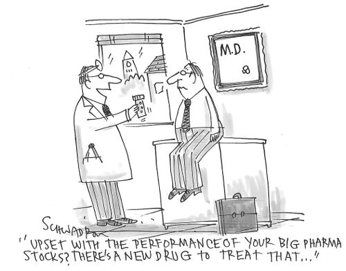 "Upset with the performance of your big pharma stocks? There's a new drug to treat that. . ."