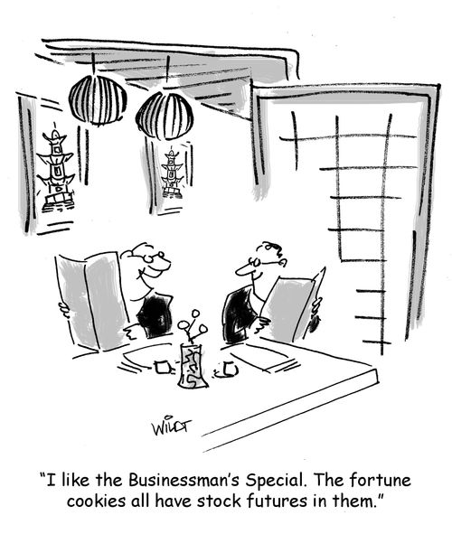 "I like the Businessman's Special. The fortune cookies all have stock futures in them."