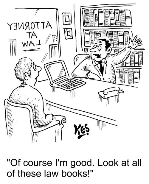 "Of course I'm good. Look at all of these law books!"