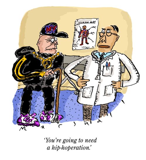 'You're going to need a hip-hoperation.'