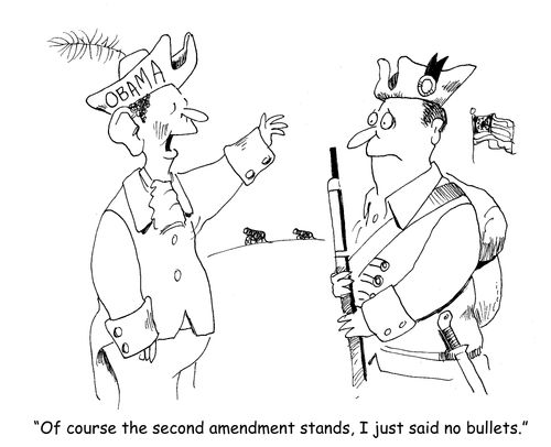 "Of course the second amendment stands, I just said no bullets."