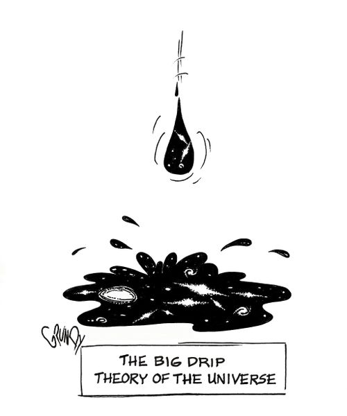 The Big Drip Theory of the Universe