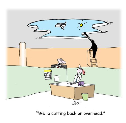 "We re cutting back on overhead."