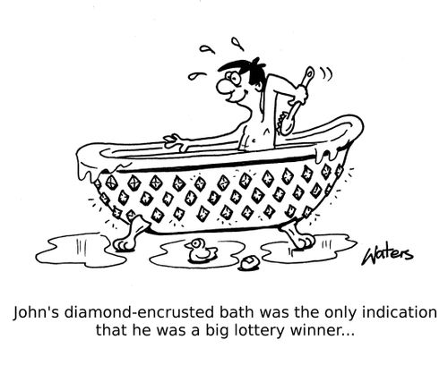 John's diamond-encrusted bath was the only indication that he was a big lottery winner...
